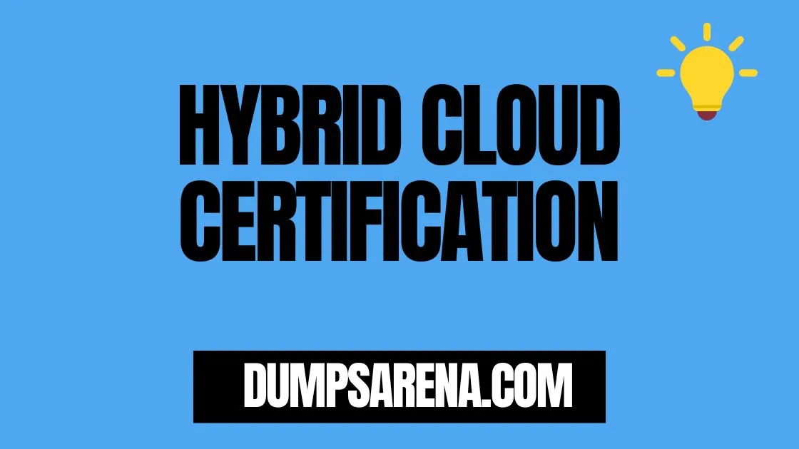 Enhance Your Cloud Skills with NetApp Hybrid Cloud Certification