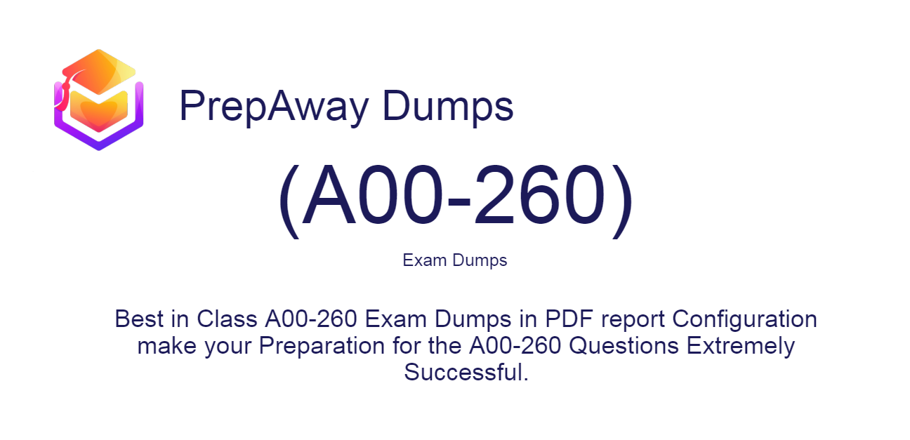 A00-260 Exam Dumps Real Exam Questions and Answers FREE