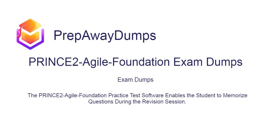 PRINCE2-Agile-Foundation Exam Dumps