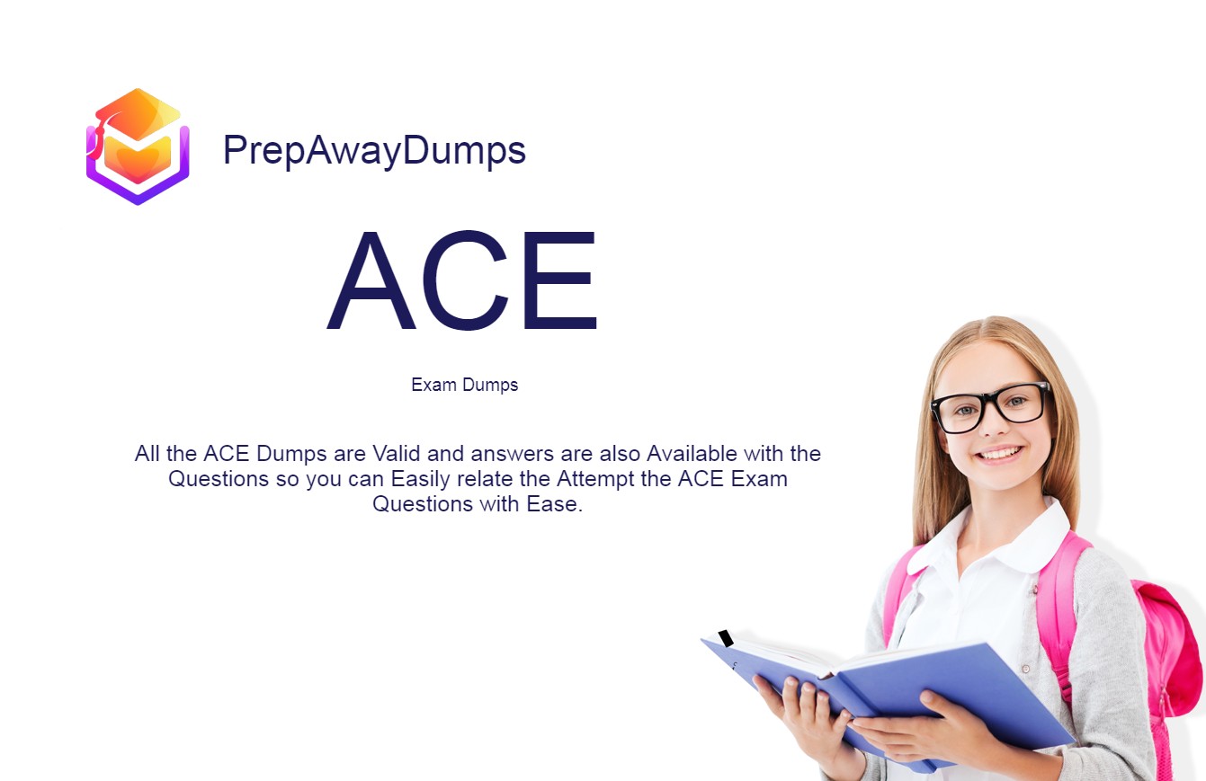 ACE Exam Dumps