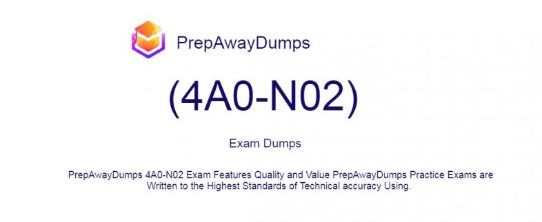 4A0-N02 Exam Dumps PDF Questions &amp; Answers Exam Files