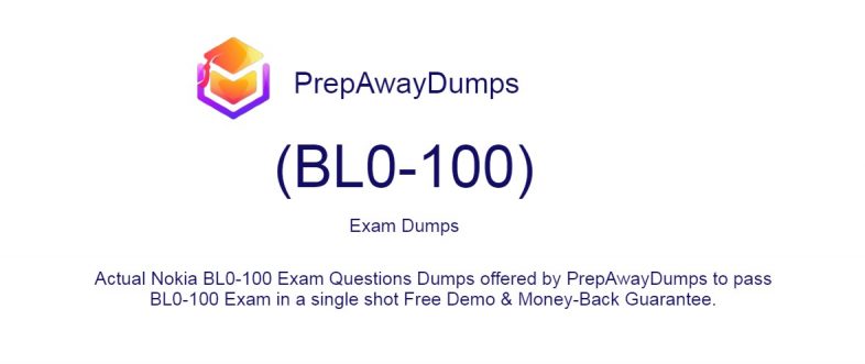 BL0-100 Exam Dumps Nokia Certification Q&amp;A PrepAwayDumps