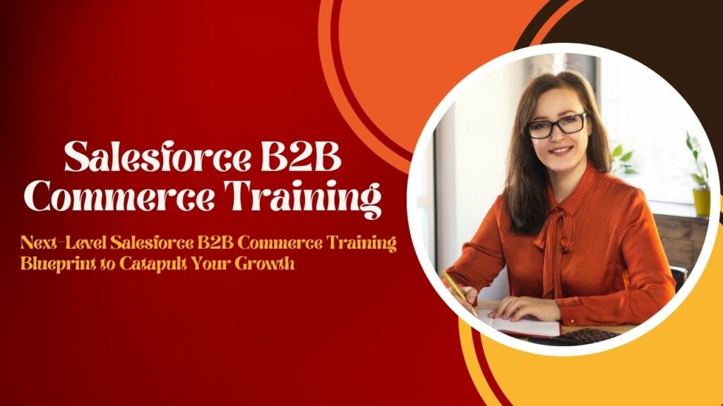 Salesforce B2B Commerce Training