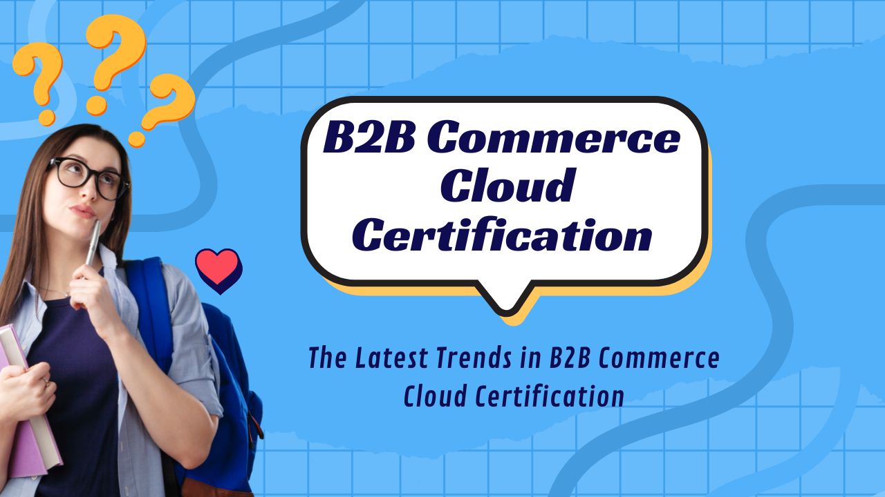 b2b commerce cloud certification