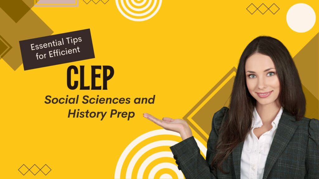 clep social sciences and history prep